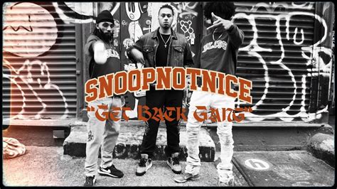 SnoopNotNice - Get Back Gang (GBG) - YouTube