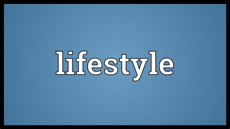 Lifestyle Meaning - YouTube