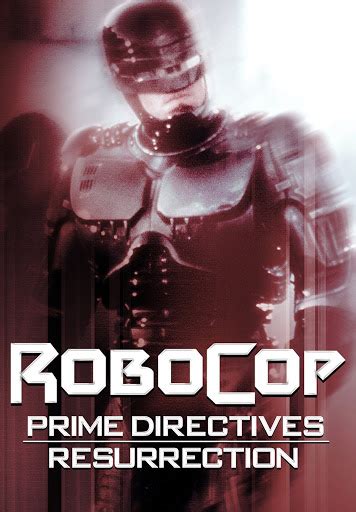 Robocop: Prime Directives - Resurrection - Movies on Google Play