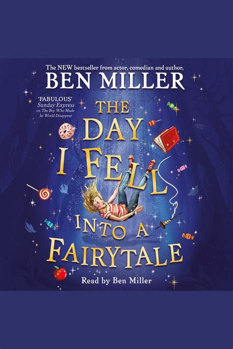 Listen to The Day I Fell Into a Fairytale Audiobook by Ben Miller