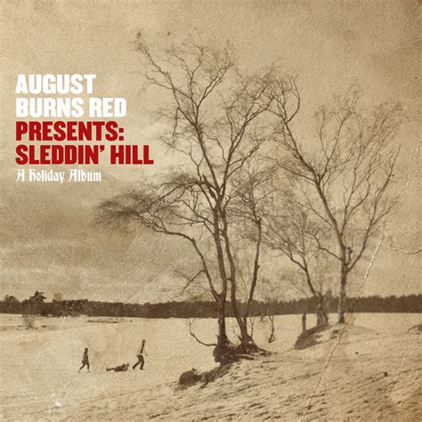 August Burns Red - August Burns Red Presents: Sleddin’ Hill, a Holiday Album Lyrics and ...