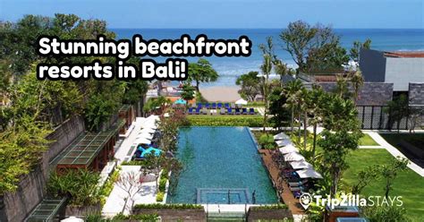 Top 10 Beachfront Resort Stays in Bali So Stunning You’ll Never Want To ...