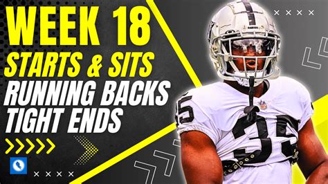 Week 18 Fantasy Football and NFL DFS Start/Sit Analysis: Running Backs, Tight Ends Booms and Busts