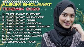 ALBUM SHOLAWAT TERBARU 2023 |SHOLAWAT BUSYRO|SHOLAWAT MUNJIYAT|SHOLAWAT ...