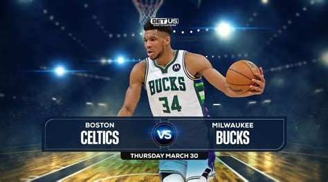 Celtics vs Bucks Prediction, Preview, Odds, Picks, Mar 30