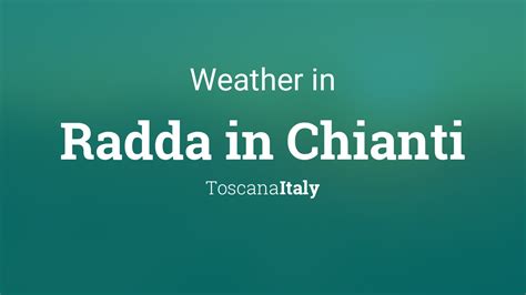 Weather for Radda in Chianti, Italy