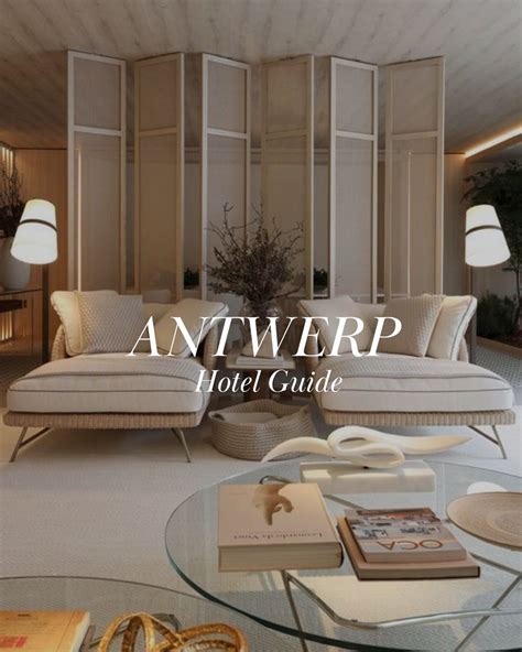 Best hotels in Antwerp | Antwerp guide - Style My Trip