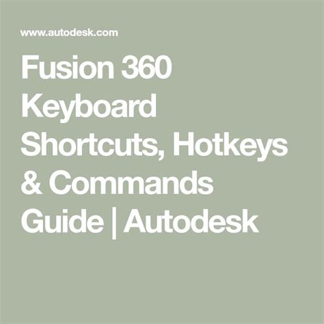 Fusion 360 Keyboard Shortcuts, Hotkeys & Commands Guide | Autodesk | Fusion, Keyboard shortcuts ...