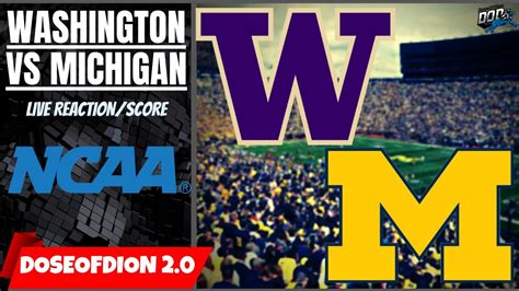 Washington Vs Michigan NCAA Football: Live Reaction/Score - YouTube