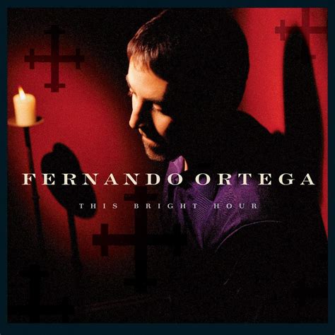 Ortega, Fernando - This Bright Hour - Amazon.com Music