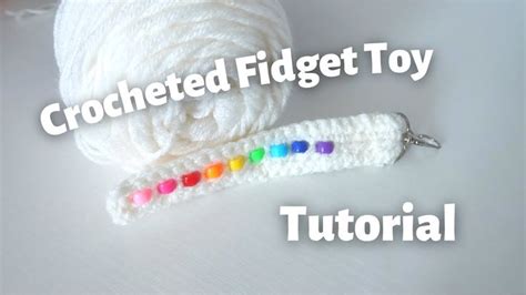 Crocheted Fidget Toy Tutorial | How to make a fidget toy | For ...