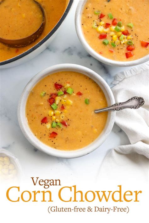 Vegan Corn Chowder recipe is creamy, while also being dairy-free and gluten-free . It's the ...