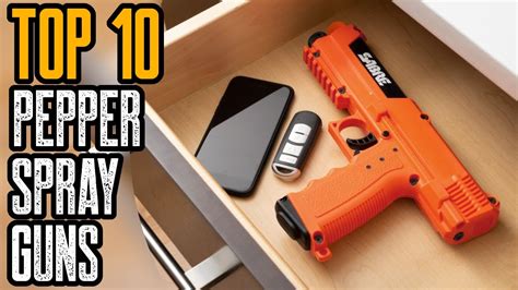 TOP 10 BEST PEPPER SPRAY GUN THAT ARE AT ANOTHER LEVEL - YouTube