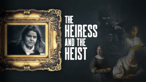 How to Watch The Heiress and The Heist Online: Stream Rose Dugdale True ...