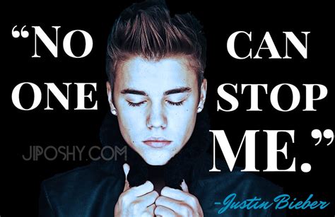 JUSTIN BIEBER QUOTES NO ONE CAN STOP ME INSPIRATIONAL LOVE… | Flickr