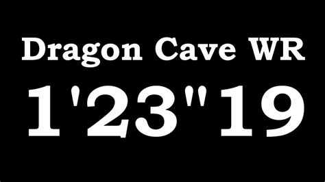 Dragon Cave 1'23"19 [WR] - YouTube