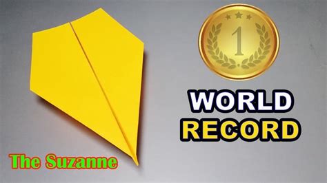 How to Fold THE WORLD RECORD Paper Plane, World Record Paper Airplane, The Suzanne