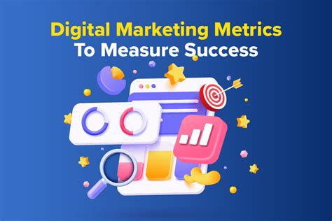 Key Digital Marketing Metrics To Measure Success