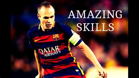 Andrés Iniesta Amazing Skills - YouTube