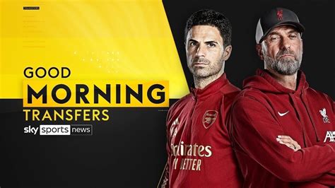 Arsenal, Liverpool & Lavia Updates! | Good Morning Transfers - Eplfootballmatch.com