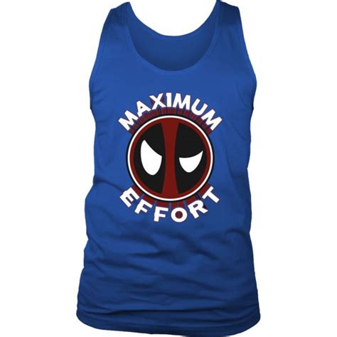 Deadpool Maximum Effort Shirt. Want it? Grab it! | Athletic tank tops ...