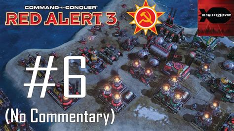 C&C: Red Alert 3 - Soviet Campaign Playthrough Part 6 (No Traitors ...