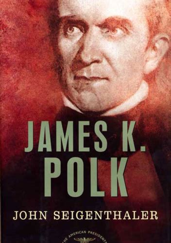 James K. Polk - John Seigenthaler | Książka w Lubimyczytac.pl - Opinie ...