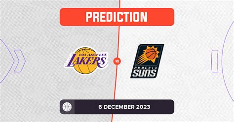 Lakers vs Suns Prediction and NBA Tips - 6 December 2023