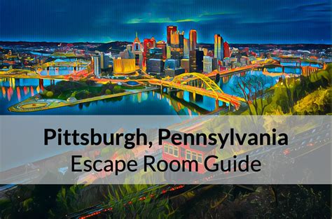 Pittsburgh, Pennsylvania: Escape Room Recommendations - Room Escape Artist