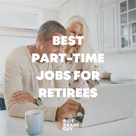 20 Best Part-Time Jobs for Retirees in 2024: The Rideshare Guy