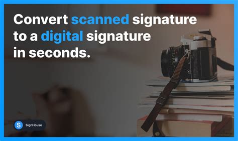 How To Convert Signature To Digital (Scan) In 2023 | SignHouse