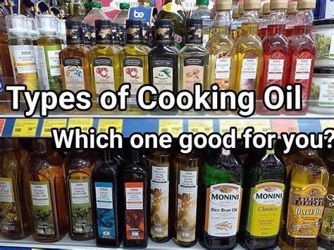 10 Types of Cooking Oil and How to use them - Which one is good for you?