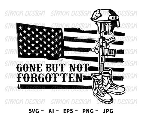 Gone but Not Forgotten Svg Veteran Svg Fallen Soldier SVG - Etsy UK