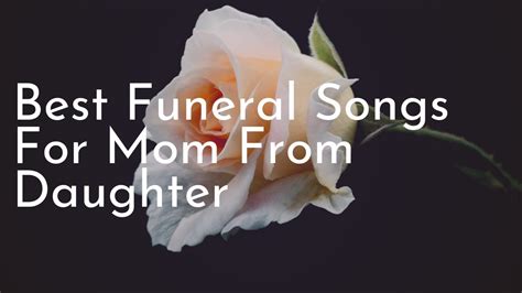 Best Funeral Songs for Mom From Daughter - YouTube