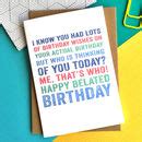 happy belated birthday who's thinking of you now card by do you punctuate? | notonthehighstreet.com