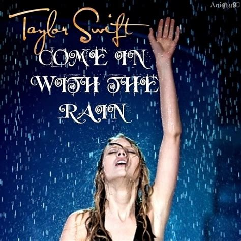 Taylor Swift - Come in with the Rain [My FanMade Single Cover] - Anichu90 Fan Art (19767371 ...