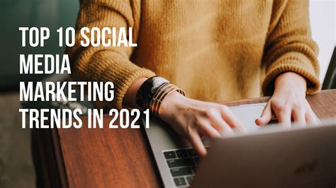 Top 10 Social Media Marketing Trends in 2021 – Green Record