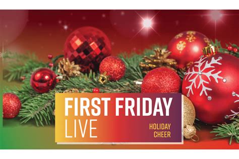 First Friday LIVE: Holiday Cheer - Herberger Theater Center