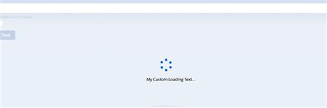 [SalesForce] How to add some informative text to loading spinner – Love & Improve Life