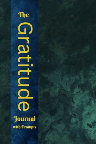 The Gratitude Journal with Prompts: To Help Develop a Thankful Mindset ...