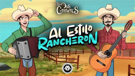 Los Dos Carnales - Al Estilo Rancheron (Disco Completo) - YouTube