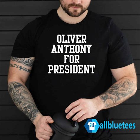 Oliver Anthony For President T-Shirt | Allbluetees.com