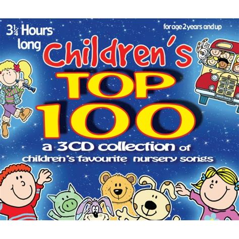 Children's Top 100: 3 CD set of children's favourite nursery songs ...