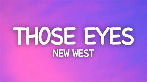 New West - Those Eyes (Lyrics) Sped Up - YouTube