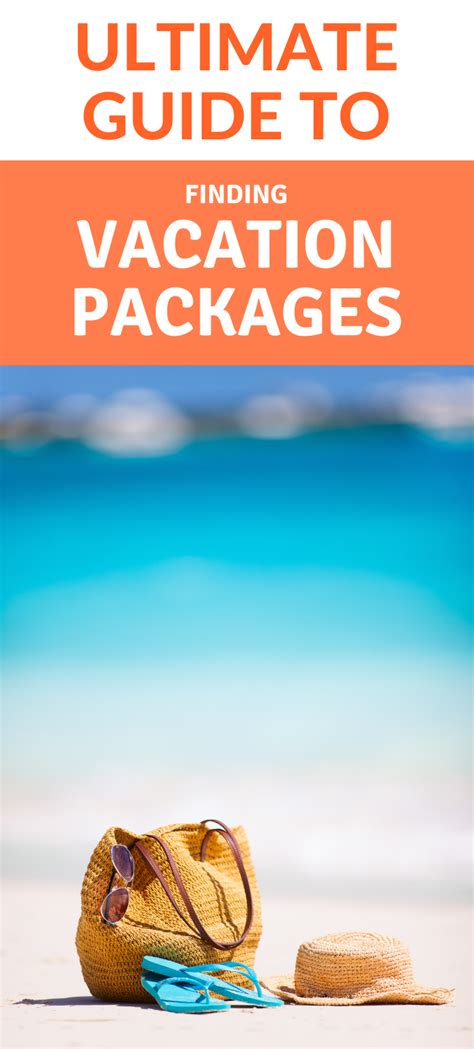 The Ultimate Guide to Finding the Best Vacation Packages