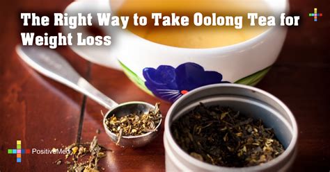 The Right Way to Take Oolong Tea for Weight Loss - PositiveMed