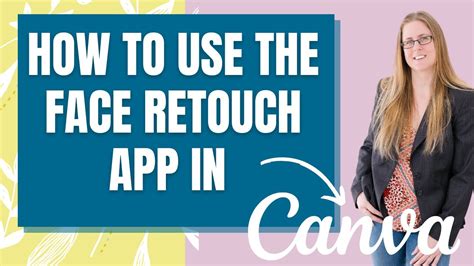 CANVA FACE RETOUCH APP - YouTube