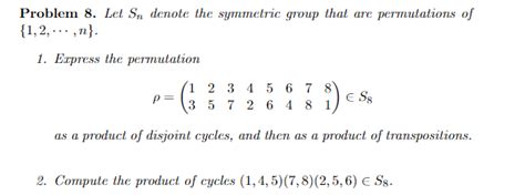 Solved Problem 8. Let Sn denote the symmetric group that are | Chegg.com