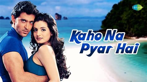 Kaho Naa Pyaar Hai Movie All Songs Hrithik Roshan Amisha, 53% OFF