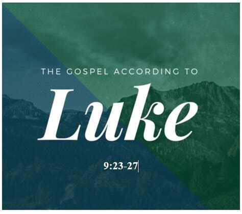 Bible Outlines - Luke 9:23-27 - The Total Commitment Involved in Discipleship